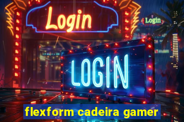 flexform cadeira gamer